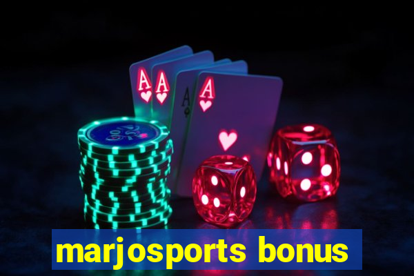 marjosports bonus